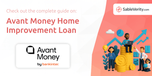 Avant Money Home Improvement Loan: Your Complete Guide