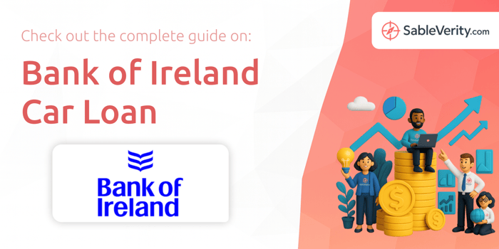 Bank of Ireland Car Loan: Your Complete Guide