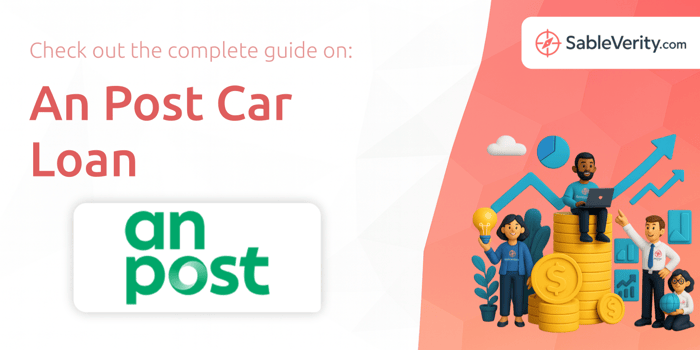 An Post Car Loan: Your Complete Guide