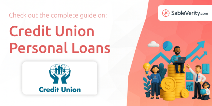 Credit Union Personal Loans: Your Complete Guide
